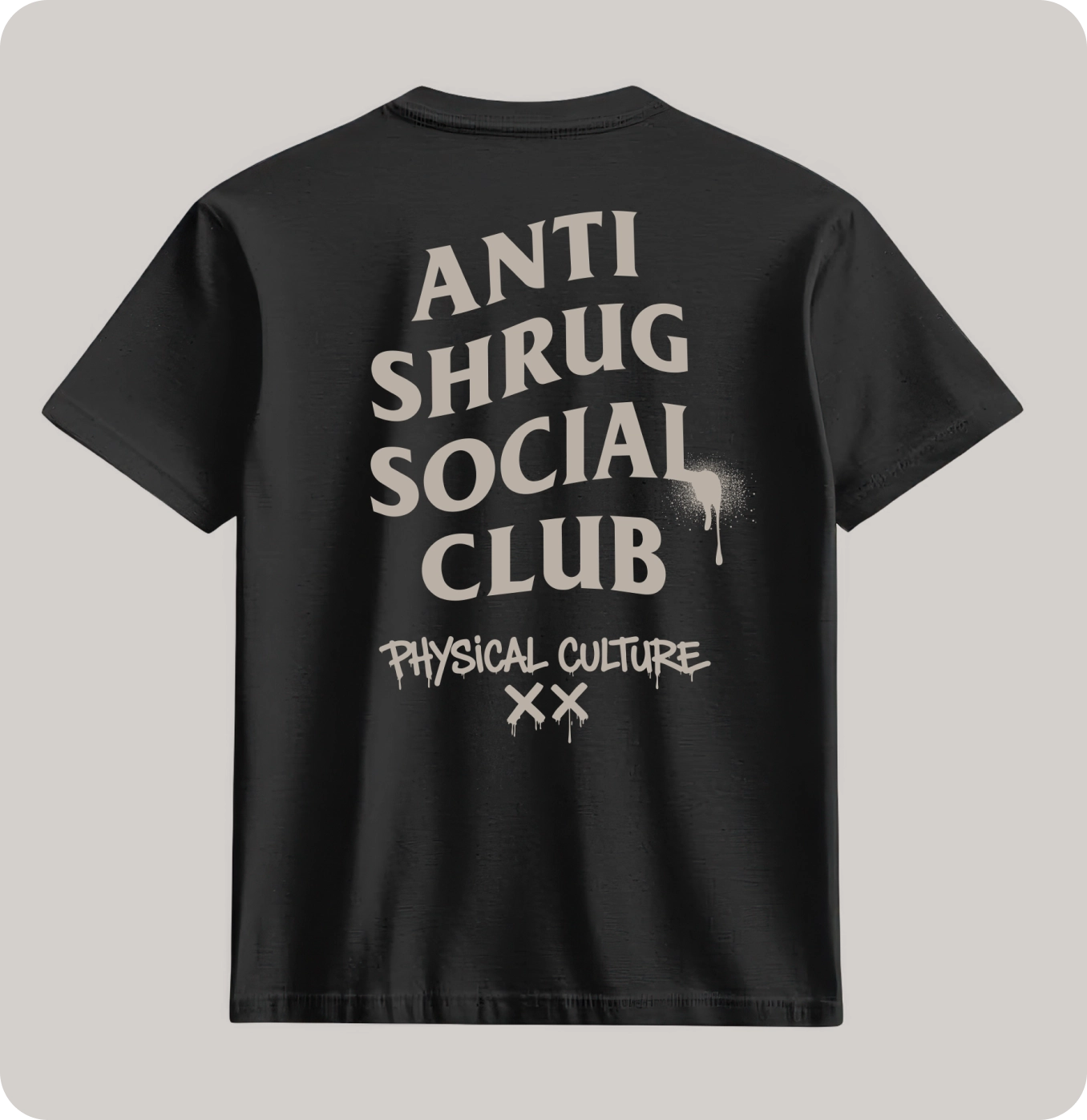 Anti-Shrug Social Club T-Shirt